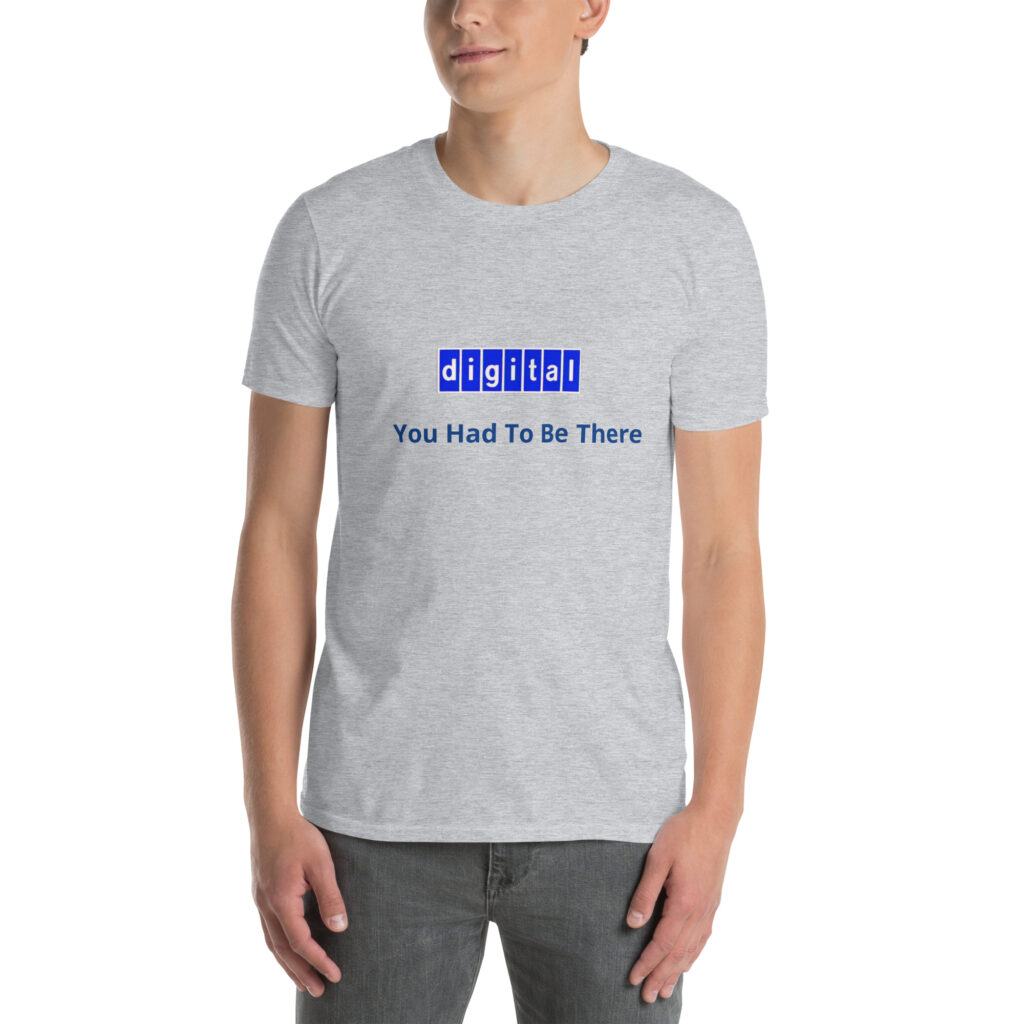 You Had To Be There - Short-Sleeve Unisex T-Shirt